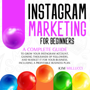INSTAGRAM MARKETING FOR BEGINNERS