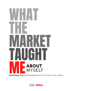 What The Market Taught Me About Myself