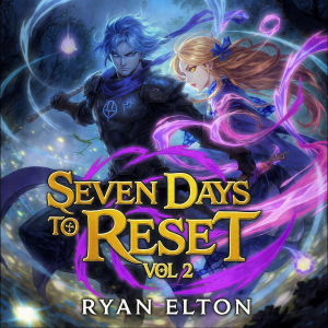 Seven Days to Reset Vol 2