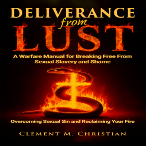 Deliverance From Lust