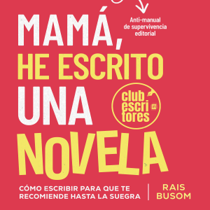 Mamá he escrito una novela