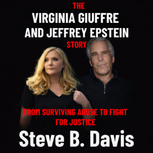The Virginia Giuffre and Jeffrey Epstein Story