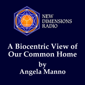 A Biocentric View of Our Common Home