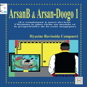 ArsanB & Arsan-Doogo 1 (Le condamné à mort devient l’homme le plus riche au monde et le propriétaire de la zone magique)