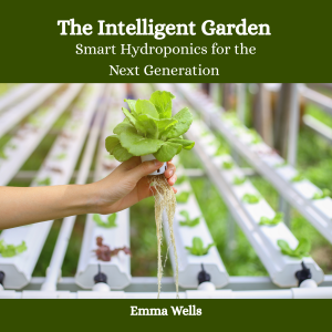 The Intelligent Garden