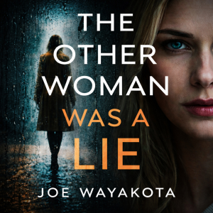 The Other Woman Was a Lie