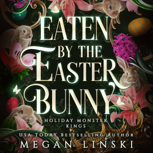 Eaten by the Easter Bunny