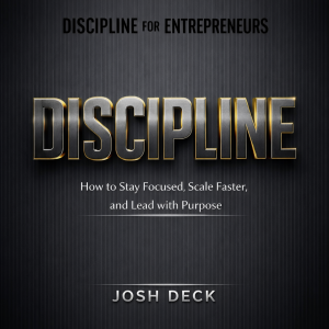 DISCIPLINE FOR ENTREPRENEURS