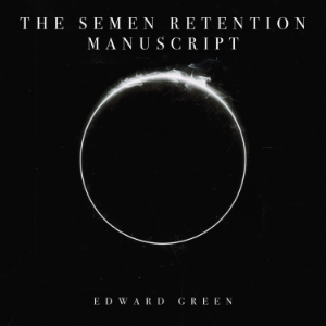 The Semen Retention Manuscript