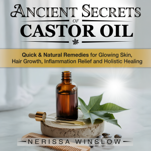 Ancient Secrets of Castor Oil