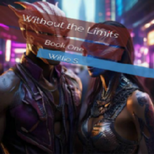 Without the Limits: Book One of 3 part book