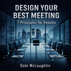 Design Your Best Meeting 7 Principles for Results