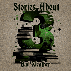3 Stories About Bad Weather-logo