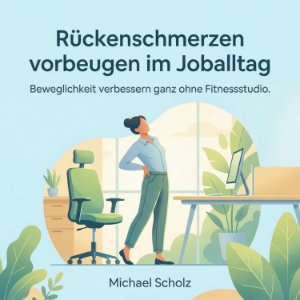 Rückenschmerzen vorbeugen im Joballtag