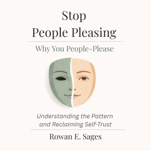 Stop People Pleasing: Why You People-Please