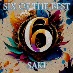 Saki - Six of the Best