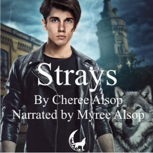 The Werewolf Academy Book 1: Strays