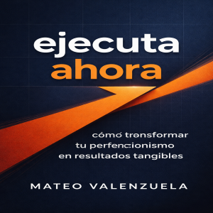 ejecuta ahora: el método de la decisión mínima viable para vencer la parálisis