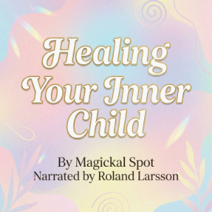 Healing Your Inner Child