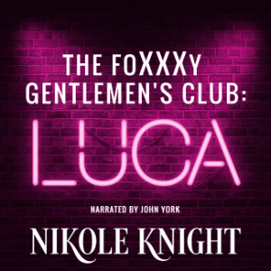 The Foxxxy Gentlemen's Club: Luca