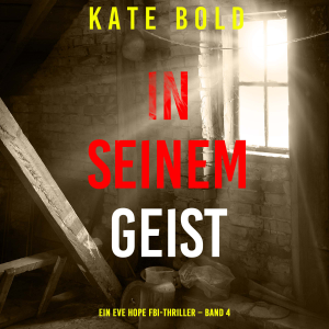 In seinem Geist (Ein Eve Hope FBI-Thriller – Band 4)-logo
