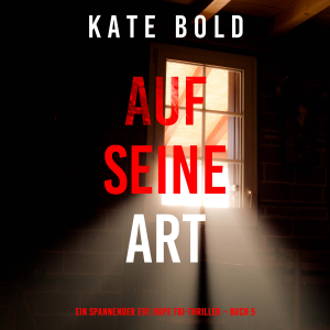 Auf seine Art (Ein spannender Eve Hope FBI-Thriller – Buch 5)-logo