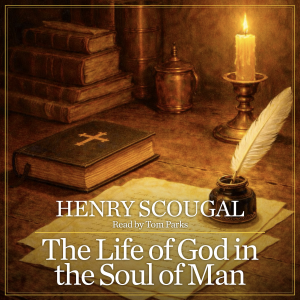 The Life of God in the Soul of Man