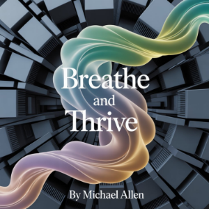 Breathe and Thrive