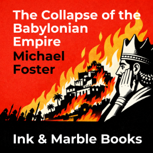 The Collapse of the Babylonian Empire