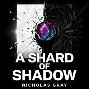 A Shard of Shadow