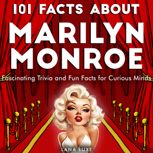 101 Facts About Marilyn Monroe