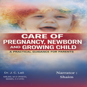 Care of Pregnancy Newborn and Growing Child