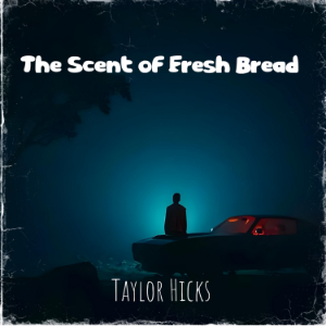 The Scent of Fresh Bread