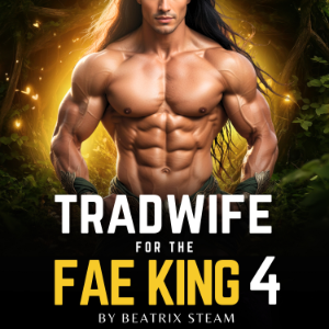 Tradwife for the Fae King 4