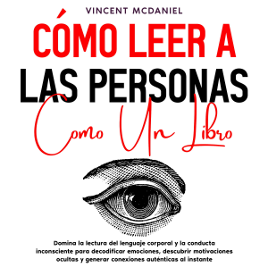 Cómo leer a las personas como un libro: Domina la lectura del lenguaje corporal y la conducta inconsciente para decodificar emociones, descubrir motivaciones ocultas y generar conexiones auténticas al instante-logo
