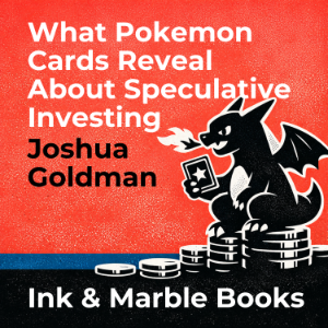 What Pokemon Cards Reveal About Speculative Investing