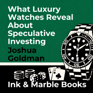 What Luxury Watches Reveal About Speculative Investing