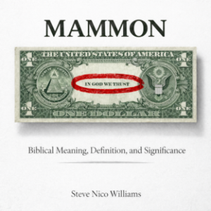 MAMMON: Biblical Meaning, Definition, and Significance