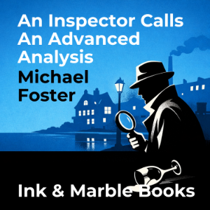 An Inspector Calls An Advanced Analysis