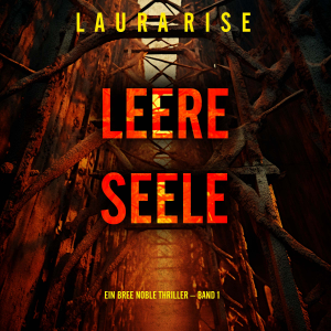Leere Seele (Ein Bree Noble Thriller – Band 1)