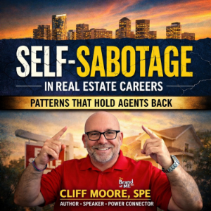 Self-Sabotage in Real Estate Careers