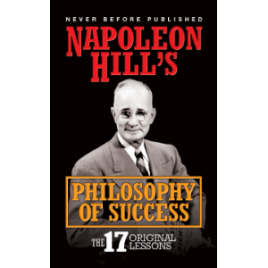 Napoleon Hill's Philosphy of Success