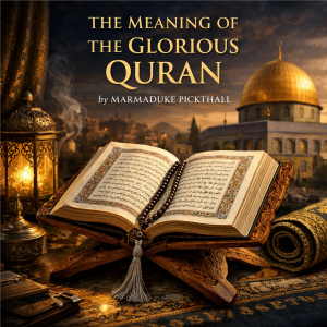 The Meaning of the Glorious Quran
