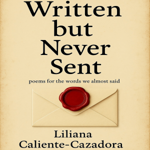 Written but Never Sent
