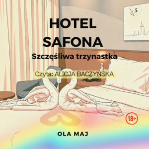 Hotel Safona. Szczęśliwa trzynastka