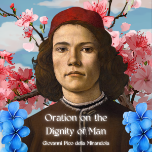 Oration on the Dignity of Man