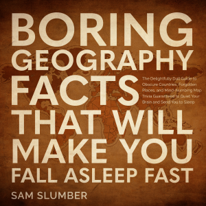 Boring Geography Facts That Will Make You Fall Asleep Fast-logo