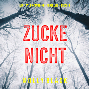 Zucke Nicht (Ein Taylor-Sage-FBI-Thriller – Buch 4)-logo
