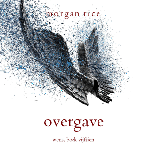 Overgave (Wens, Boek Vijftien)