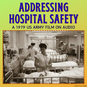 Addressing Hospital Safety, A 1979 US Army Film on Audio-logo